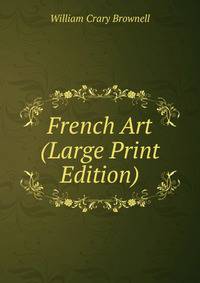 French Art (Large Print Edition)