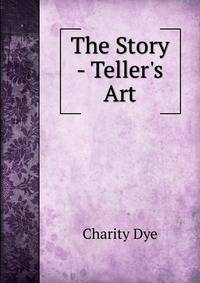 The Story - Teller's Art