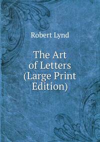 The Art of Letters (Large Print Edition)