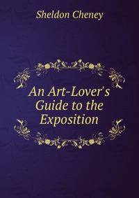 An Art-Lover's Guide to the Exposition