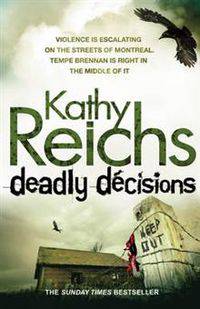 Deadly Decisions (Temperance Brennan Series #3)