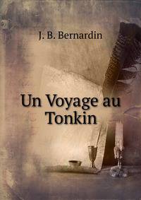 Un Voyage au Tonkin