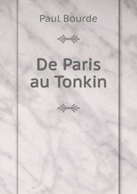 De Paris au Tonkin