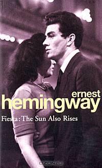 Fiesta: The Sun Also Rises