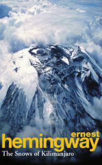 The Snows of Kilimanjaro & Other Stories