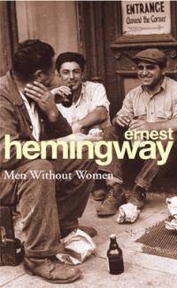Men Without Woman. Hemingway / Мужчины без женщин