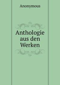 Anthologie aus den Werken