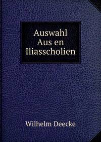 Auswahl Aus en Iliasscholien