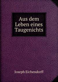 Aus dem Leben eines Taugenichts