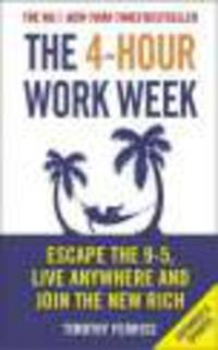 4-Hour Work Week. Escape 9-5, Live Anywhere & Join New Rich