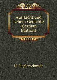 Aus Licht und Leben: Gedichte (German Edition)
