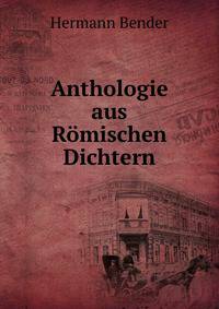 Anthologie aus Romischen Dichtern
