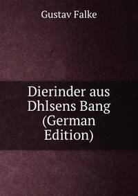 Dierinder aus Dhlsens Bang (German Edition)