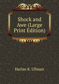 Shock and Awe (Large Print Edition)