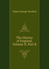 The History of England, Volume II, Part B