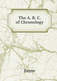 The A. B. C. of Chronology.