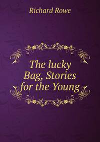 The lucky Bag, Stories for the Young