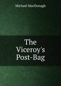 The Viceroy's Post-Bag
