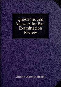 Questions and Answers for Bar-Examination Review