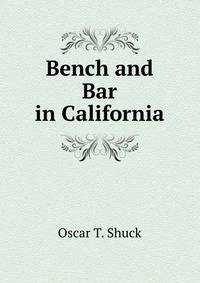 Bench and Bar in California