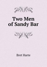 Two Men of Sandy Bar