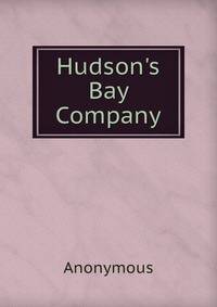 Hudson's Bay Company.