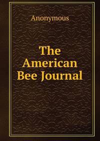 The American Bee Journal