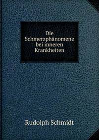 Die Schmerzphanomene bei inneren Krankheiten
