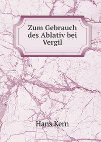Zum Gebrauch des Ablativ bei Vergil