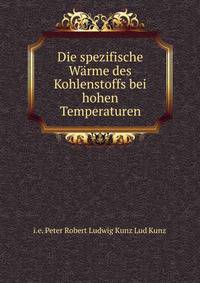 Die spezifische Warme des Kohlenstoffs bei hohen Temperaturen.