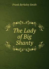 The Lady of Big Shanty