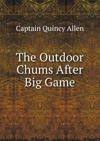 The Outdoor Chums After Big Game