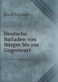Deutsche Balladen von Burger bis zur Gegenwart