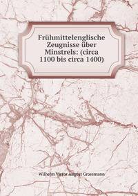 Fruhmittelenglische Zeugnisse uber Minstrels: (circa 1100 bis circa 1400)