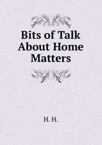 Bits of Talk About Home Matters.