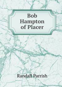 Bob Hampton of Placer