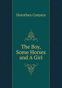The Boy, Some Horses and A Girl