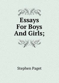 Essays For Boys And Girls;