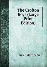 The Crofton Boys (Large Print Edition)