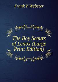 The Boy Scouts of Lenox (Large Print Edition)