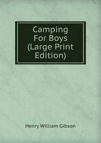 Camping For Boys (Large Print Edition)