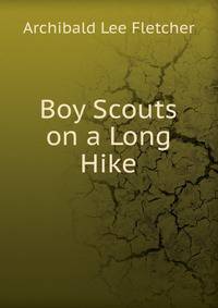 Boy Scouts on a Long Hike