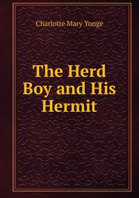 The Herd Boy and His Hermit