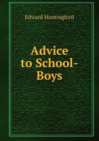 Advice to School-Boys