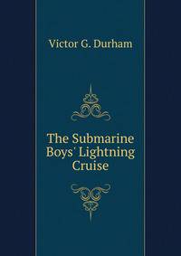 The Submarine Boys' Lightning Cruise