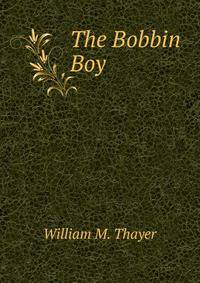 The Bobbin Boy