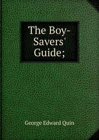 The Boy-Savers' Guide;