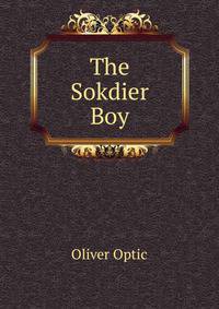 The Sokdier Boy