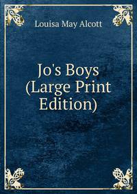 Jo's Boys (Large Print Edition)