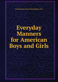 Everyday Manners for American Boys and Girls